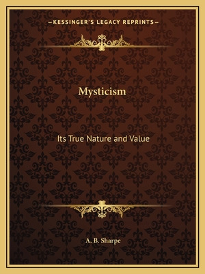 Libro Mysticism: Its True Nature And Value - Sharpe, Alfr...