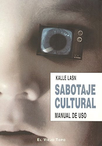 Libro Sabotaje Cultural  De Kalle Lasn