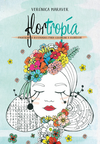 Flortropía - Verónica Maraver
