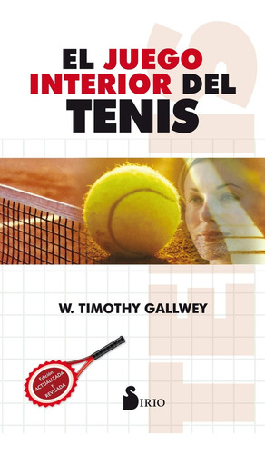 Juego Interior Del Tenis, El - Timothy Gallwey