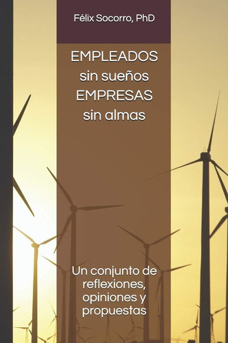 Livro: Empregados Sem Sonhos, Empresas Sem Almas: Um Conjunt