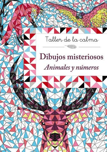 Taller De La Calma. Dibujos Misteriosos. Animales Y Nãâºmeros, De -. Editorial Bruño En Español