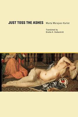 Libro Just Toss The Ashes - Merajver-kurlat, Marta