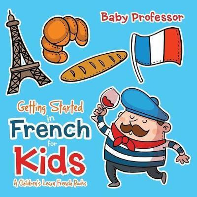 Libro Getting Started In French For Kids A Children's Lea...