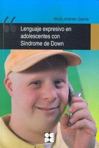 Lenguaje Expresivo En Adolescentes Con Sindrome De Down -...