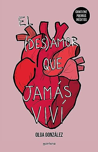 El Desamor Que Jamas Vivi: Nueva Edicion Especial Ampliada C