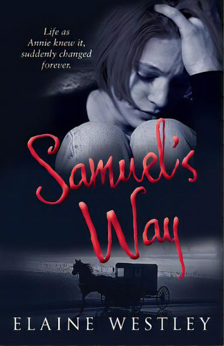 Samuel's Way, De Westley, Elaine. Editorial Lightning Source Inc, Tapa Blanda En Inglés