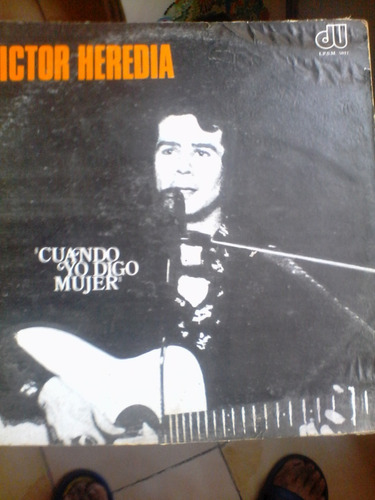 Lp - Victor Heredia - Cuando Yo Digo Mujer