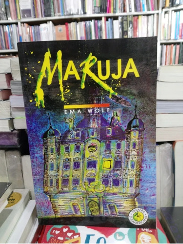 Maruja - Ema Wolf - Novela Infantil - Sudamericana - 1994