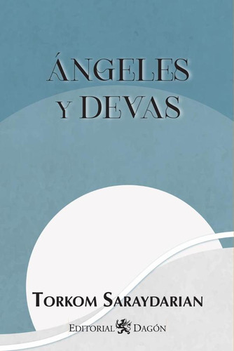 Ángeles Y Devas, De Torkom Saraydarian