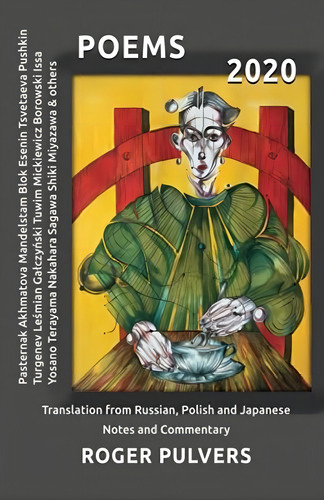 Poems 2020: Translation From Russian, Polish And Japanese, Notes And Commentary, De Pulvers, Roger. Editorial Oem, Tapa Blanda En Inglés
