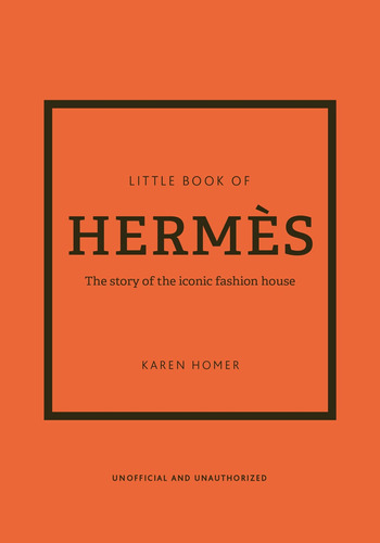 Book: The Little Book Of Hermes: Little Books Of Fashion, 14