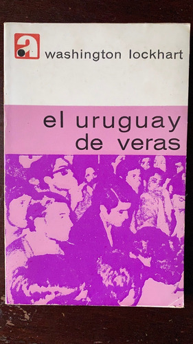 El Uruguay De Veras  /   Washington Lockhart    A5