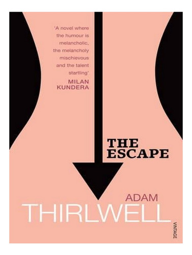 The Escape (paperback) - Adam Thirlwell. Ew03