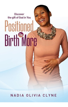 Libro Positioned To Birth More!: Discover The Gift Of God...