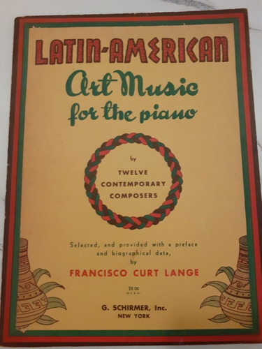 Latin-american Art Music For The Piano. 1942. 52284.