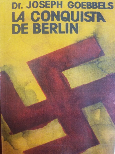 La Conquista De Berlin - Joseph G.