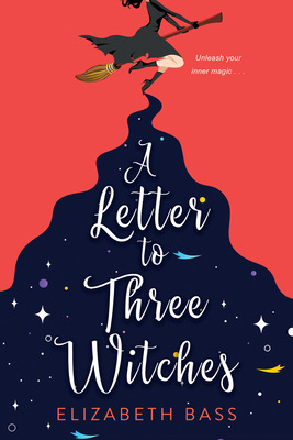 Libro A Letter To Three Witches: A Spellbinding Magical R...