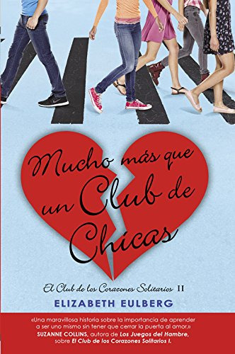 Mucho Mas Que Un Club De Chicas -el Club De Los Corazones So