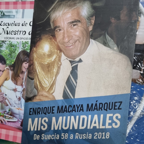Mis Mundiales - Enrique Macaya Marquez - Planeta 