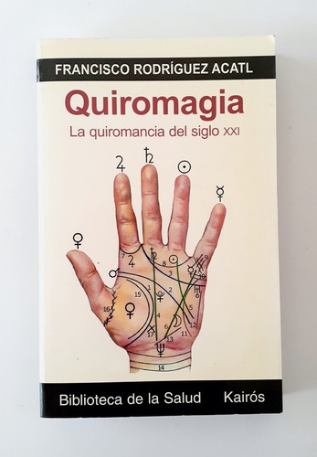 Quromagia, La Quiromancia Del Siglo Xxi - Incluye Cd