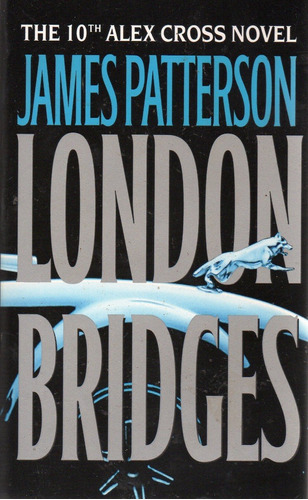 B James Patterson - London Bridges
