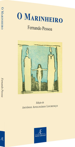 O Marinheiro, De Fernando Pessoa. Editora Ateliê Editorial, Capa Mole Em Português, 2023