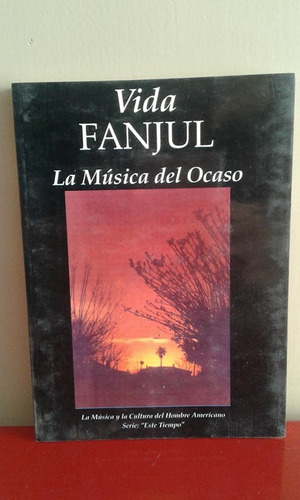 La Musica Del Ocaso - Vida Fanjul - 