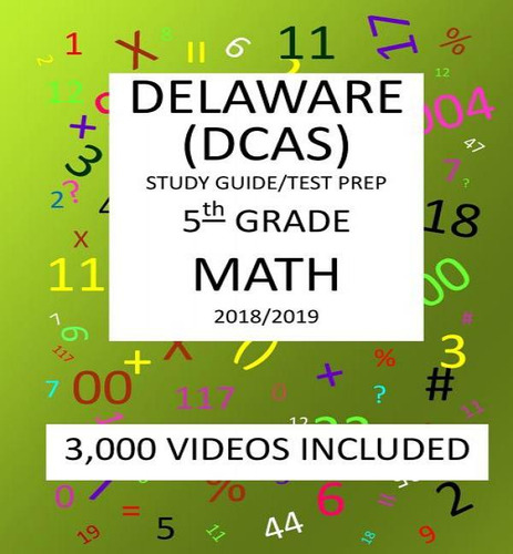 5th Grade Delaware Dcas, 2019 Math, Test Prep, De Mark Shannon. Editorial Createspace Independent Publishing Platform, Tapa Blanda En Inglés, 2018/2019