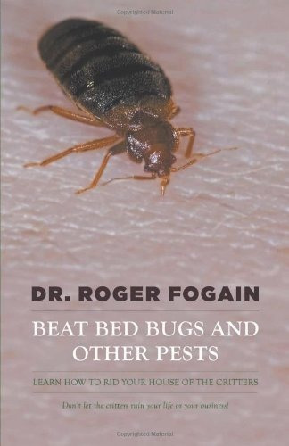Beat Bed Bugs And Other Pests Learn How To Rid Your House Of