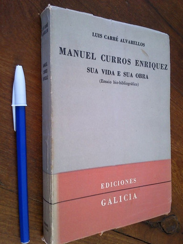 Manuel Curros Enriquez Vida E Obra Carré Alvarellos Galicia