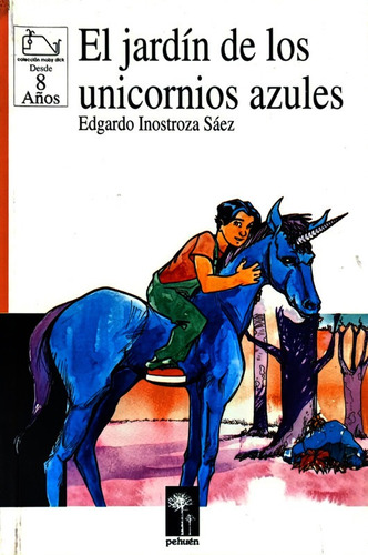El Jardin De Los Unicornios Azules - Inostroza Edgardo