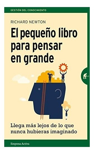 Libro : El Pequeno Libro Para Pensar En Grande  - Richard...