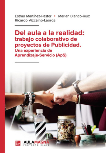 Libro: Del Aula A La Realidad: Trabajo Colaborativo De Proye