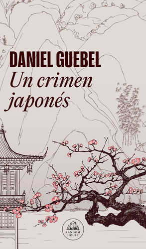 Un Crimen Japonés, De Guebel, Daniel. Serie Random House Editorial Literatura Random House, Tapa Blanda En Español, 2022