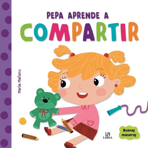 Pepa Aprende A Compartir - Colección  Buenas Maneras 