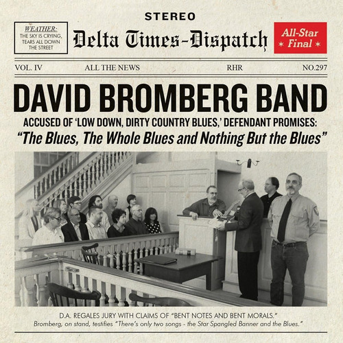 Cd: Bromberg David Blues Todo El Blues Y Nada Más Que La B