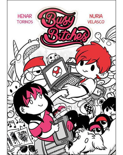 Busy Bitches, De Torinos De La Torre, Henar. Fandogamia Editorial, C.b., Tapa Blanda En Español
