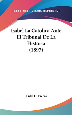 Libro Isabel La Catolica Ante El Tribunal De La Historia ...