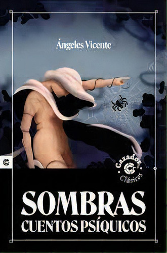 Sombras, De Vicente, Angeles. Editorial Cazador De Ratas, Tapa Blanda En Español