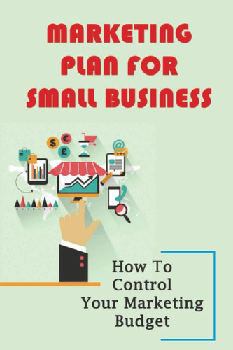 Libro: Marketing Plan For Small Business: How To Control You