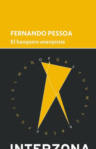 Banquero Anarquista, El - Fernando Pessoa