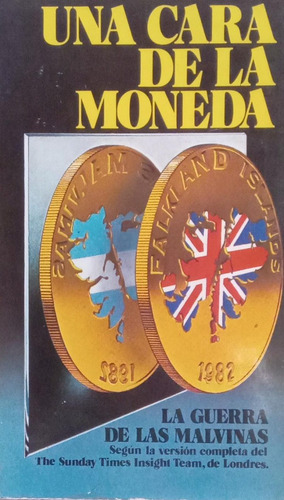 Una Cara De La Moneda La Guerra De Las Malvinas