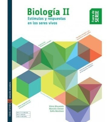 Biología Ii - Fuera De Serie - Estimulos Y Respuestas En Lo