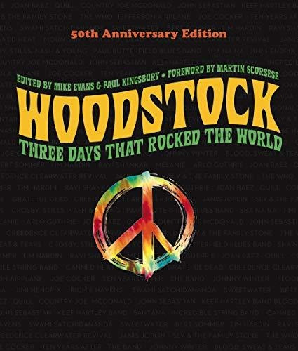 Woodstock 50th Anniversary Edition Three Days That Rocked T, De Evans, Mike. Editorial Union Square & Co., Tapa Dura En Inglés, 2019