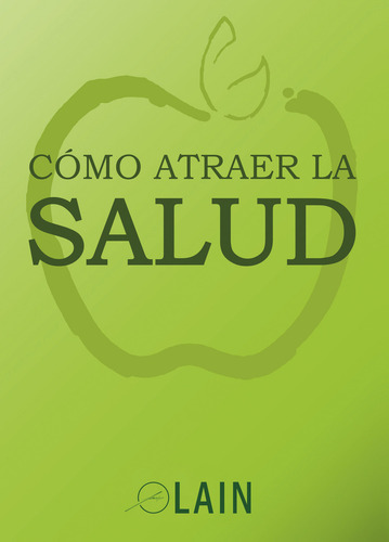 Cómo Atraer La Salud (libro Y Sellado )