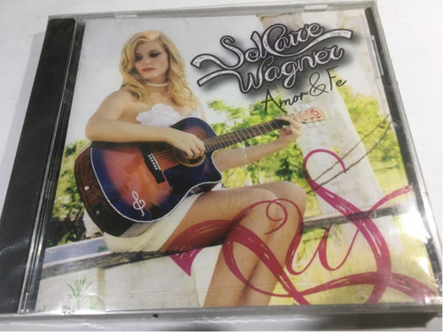 Sol Caire Wagner Amor Y Fe Cd Nuevo Original Cerrado 