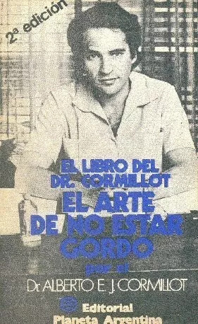 El Arte De No Estar Gordo Alberto Cormillot -tercera Edición