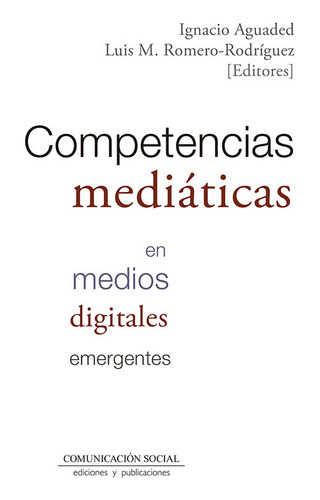 Competencias Mediaticas En Medios Digitales Emergentes - Agu