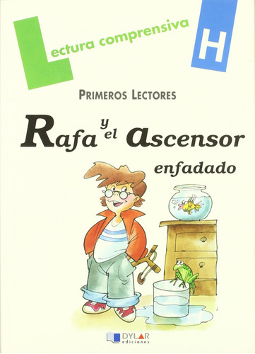 Libro Rafa Y El Ascensor Enfadado - Viana, Merce/pla, Lena